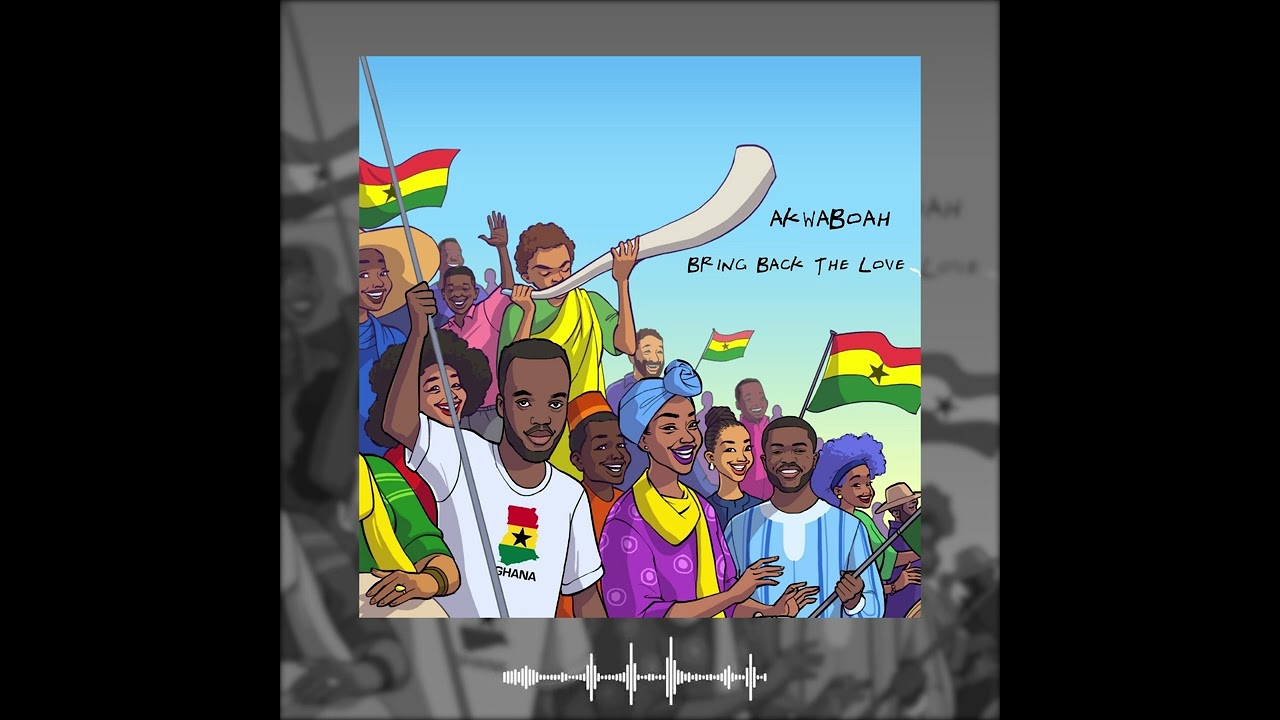 Akwaboah Bring Back The Love lyrics