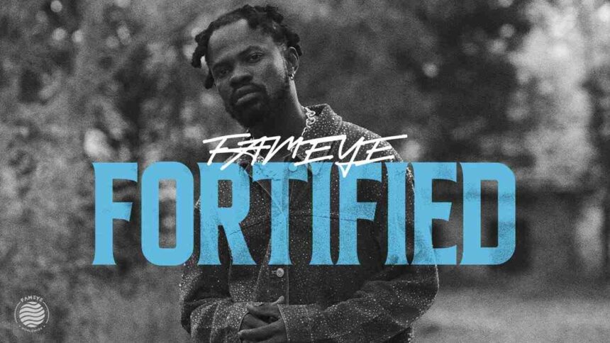 Fortified by Fameye mp3 download