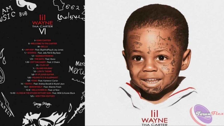 Lil Wayne releases his new album titled The Carter VI (the carter 6) download album on Townflex Music