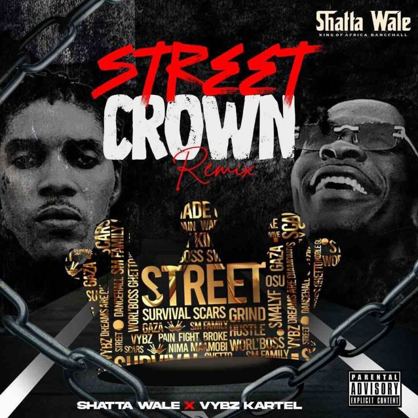 Shatta Wale Recruits Vybz Kartel for "Street Crown" Remix shatta Wale street crown remix artwork