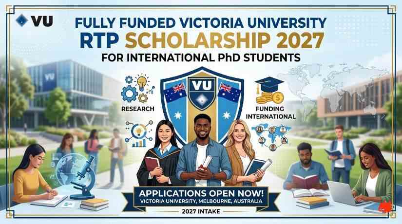 Fully Funded Victoria University RTP Scholarship 2027 for International PhD Students Victoria University RTP Scholarship