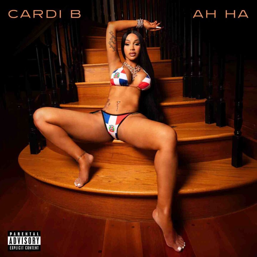 Cardi B AH HA Lyrics and Meaning Explained